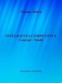  Nicolae Sfetcu - Inteligența competitivă - Concept - Studii.