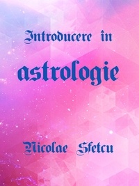  Nicolae Sfetcu - Introducere în Astrologie.