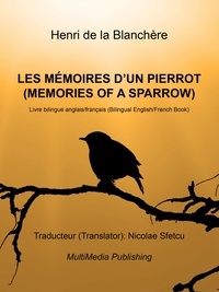  Nicolae Sfetcu - Les mémoires d'un Pierrot (Memories of a Sparrow).