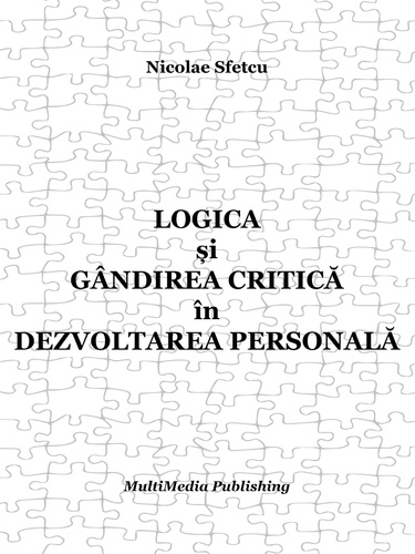  Nicolae Sfetcu - Logica și gândirea critică în dezvoltarea personală.