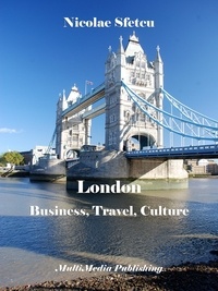  Nicolae Sfetcu - London: Business, Travel, Culture.