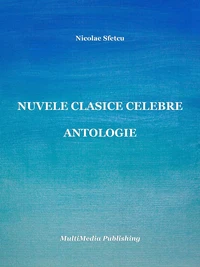 Nuvele clasice celebre - Antologie
