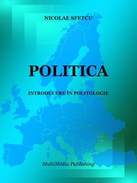  Nicolae Sfetcu - Politica - Introducere în Politologie.