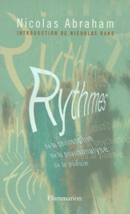 Nicolas Abraham - Rythmes De La Philosophie, De La Psychanalyse Et De La Poesie. 2eme Edition.