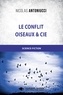 Nicolas Antoniucci - Le conflit - Oiseaux & Cie.