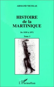 HISTOIRE DE LA MARTINIQUE.
