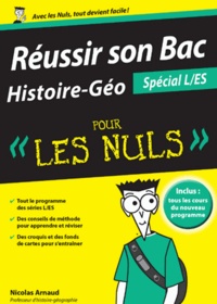 Nicolas Arnaud - Réussir son Bac Histoire-Géo pour les nuls - Spécial L/ES.