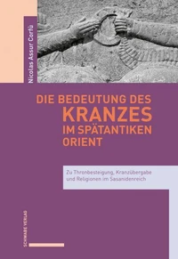 Die Bedeutung des Kranzes im spätantiken Orient