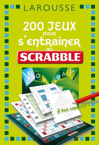 200 jeux pour s'entraîner au Scrabble