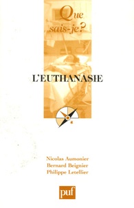 Nicolas Aumonier et Bernard Beignier - L'euthanasie.