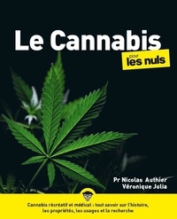 Nicolas Authier et Véronique Julia - Le cannabis pour les nuls.