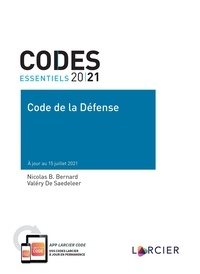 Nicolas B. Bernard et Valéry De Saedeleer - Code de la Défence.