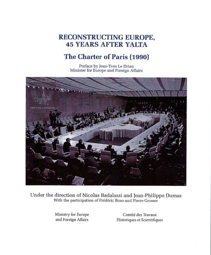 Reconstructing Europe 45 years after Yalta. The Charter of Paris (1990)