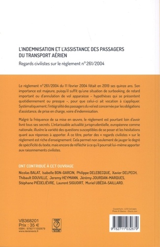 L'indemnisation et l'assistance des passagers du transport aérien. Regards civilistes sur le règlement 261/2004
