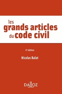 Nicolas Balat - Les grands articles du code civil.