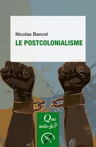 Nicolas Bancel - Le postcolonialisme.