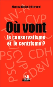 Où vont le conservatisme et le centrisme ?