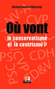 Où vont le conservatisme et le centrisme ?