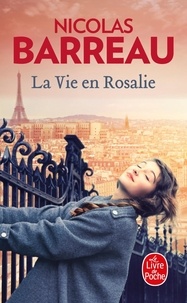 Nicolas Barreau - La vie en Rosalie.