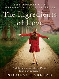 Nicolas Barreau et Bill McCann - The Ingredients of Love.