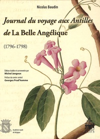 Nicolas Baudin - Journal du voyage aux Antilles de la Belle Angélique (1796-1798).
