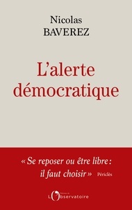 Téléchargement gratuit des archives de livres L'alerte démocratique RTF DJVU par Nicolas Baverez 9791032908730 (Litterature Francaise)