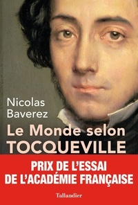 Pdf livre à téléchargement gratuit Le monde selon Tocqueville  - Combats pour la liberté (French Edition) CHM DJVU par Nicolas Baverez