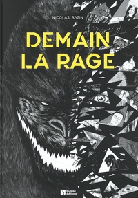 Télécharger ebook gratuitement pour ipad Demain la rage  9782956991595 en francais par Nicolas Bazin, Justine Niogret