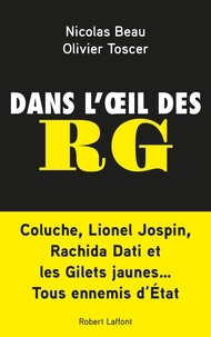 Nicolas Beau et Olivier Toscer - Dans l'oeil des RG.