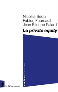 Nicolas Bédu et Fabien Foureault - Le private equity.