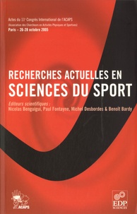 Nicolas Benguigui et  Collectif - Recherches actuelles en sciences du sport - Actes du 11ème congrès de l'ACAPS.