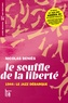 Nicolas Béniès - Le souffle de la liberté - 1944 : le jazz débarque. 1 CD audio