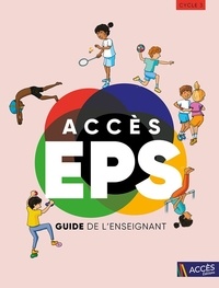 Best ebooks 2013 télécharger Accès EPS cycle 3  - Guid ede l'enseignant