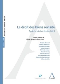 Nicolas Bernard et Benoît Havet - Le droit des biens revisité.