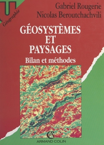 Nicolas Beroutchachvili et Gabriel Rougerie - Géosystèmes et paysages - Bilan et méthodes.