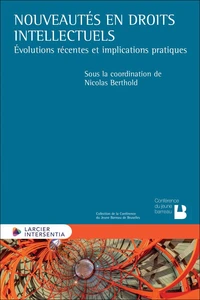 Nouveautés en droits intellectuels