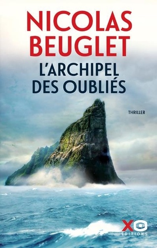 Nicolas Beuglet - L'archipel des oubliés.
