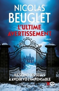 Nicolas Beuglet - L'ultime avertissement.