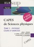 Nicolas Billy - CAPES de Sciences physiques - Tome 1, Physique, cours et exercices.