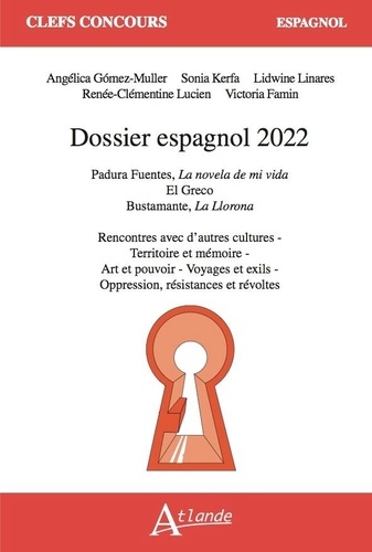 Dossier espagnol. Padura Fuentes, La novela de mi vida ; El Greco ; Bustamante, La Llorona  Edition 2022
