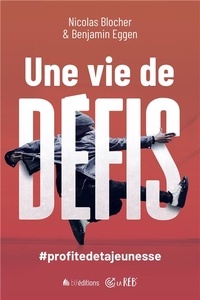 Une vie de défis! - #profitedetajeunesse.pdf