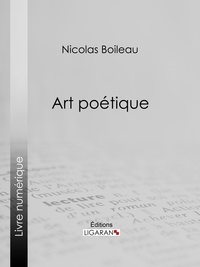 Nicolas Boileau et Eugène Géruzez - Art poétique.