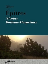 Nicolas Boileau-Despreaux - Épîtres.