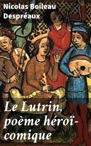 Le Lutrin, poème héroï-comique
