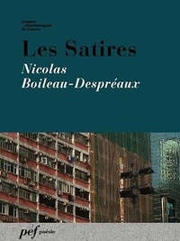 Nicolas Boileau-Despreaux - Les Satires.