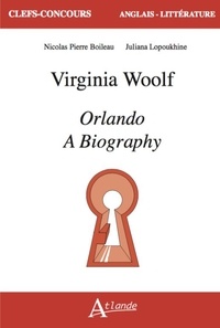 Nicolas Boileau et Juliana Lopoukhine - Virginia Woolf - Orlando. A Biography.