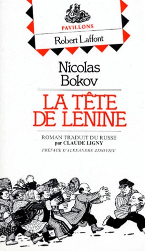 Nicolas Bokov - La Tete De Lenine.