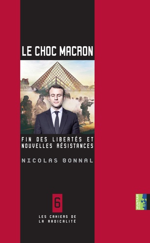 Le choc Macron. Fin des libertés et nouvelles résistances