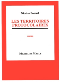 Nicolas Bonnal - Les territoires protocolaires.