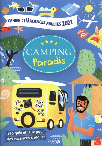Cahier de vacances Camping paradis  Edition 2021